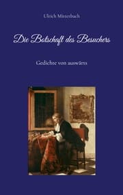 Cover von Die Botschaft des Besuchers