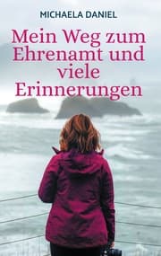 Cover von Mein Weg zum Ehrenamt und viele Erinnerungen