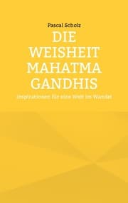 Cover von Die Weisheit Mahatma Gandhis