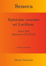 Cover von Seneca - Epistulae morales ad Lucilium - Liber XIX Epistulae CX-CXVII
