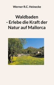 Cover von Waldbaden - Erlebe die Kraft der Natur auf Mallorca
