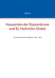 Cover von Hausorden der Rautenkrone und St. Heinrichs-Orden