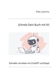 Cover von Schreib Dein Buch mit KI!