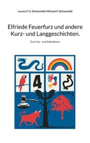 Cover von Elfriede Feuerfurz und andere Kurz- und Langgeschichten.