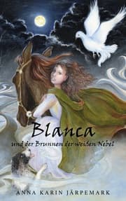 Cover von Blanca und der Brunnen der weißen Nebel