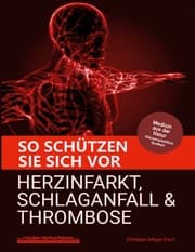 Cover von So schützen Sie sich vor Herzinfarkt, Schlaganfall und Thrombose