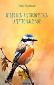 Cover von Wider den anthropischen Exzeptionalismus