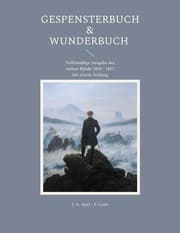 Cover von Gespensterbuch & Wunderbuch - Vollständige Ausgabe der sieben Bände 1810 - 1817 mit einem Anhang