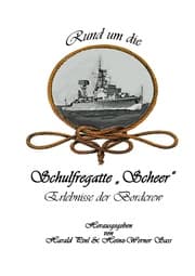 Cover von Rund um die Schulfregatte 'Scheer'