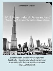 Cover von Null Steuern durch Auswandern? Das ist der Preis, den Sie dafür zahlen müssen.