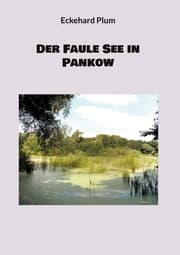 Cover von Der Faule See in Pankow