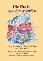 Cover von Die Flucht vor der Meerfrau und weitere schöne Märchen aus aller Welt