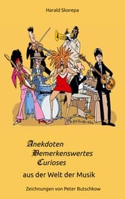 Cover von Anekdoten, Bemerkenswertes und Curioses aus der Welt der Musik