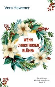 Cover von Wenn Christrosen blühen