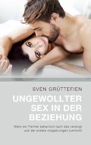 Cover von Ungewollter Sex in der Beziehung