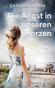 Cover von Die Angst in unseren Herzen