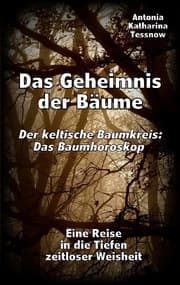 Cover von Das Geheimnis der Bäume - Der keltische Baumkreis: Das Baumhoroskop