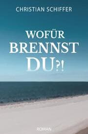 Cover von Wofür brennst du?!