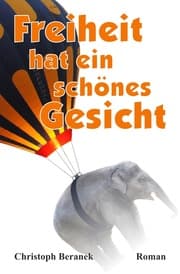 Cover von Freiheit hat ein schönes Gesicht