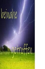 Cover von Beinahe getroffen