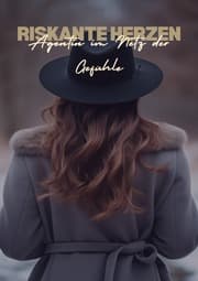 Cover von Riskante Herzen - Agentin im Netz der Gefühle