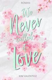 Cover von We Never Called It Love