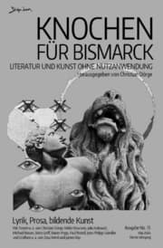 Cover von Knochen für Bismarck No. 13 - Literatur und Kunst ohne Nutzanwendung
