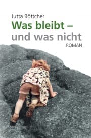 Cover von Was bleibt - und was nicht