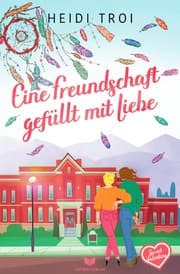 Cover von Eine Freundschaft gefüllt mit Liebe