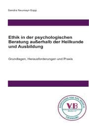 Cover von Ethik in der psychologischen Beratung außerhalb der Heilkunde und Ausbildung