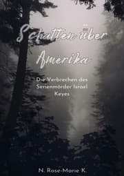 Cover von Schatten über Amerika - Die Verbrechen des Serienmörders Israel Keyes