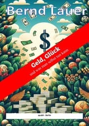 Cover von Geld, Glück und was man selbst tun kann