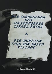 Cover von Die Verbrechen des Serienmörder Israel Keyes & Die dunklen Tage von Salem Village