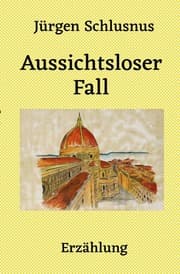 Cover von Aussichtsloser Fall