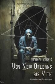 Cover von Von New Orleans bis Yith: Vier Novellen und Erzählungen