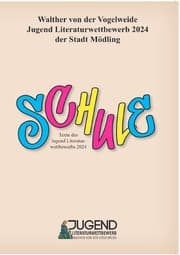 Cover von Walther von der Vogelweide Jugend Literaturwettbewerb 2024 der Stadt Mödling - Schule