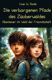 Cover von Die verborgenen Pfade des Zauberwaldes