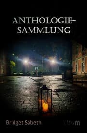 Cover von Anthologie-Sammlung von Bridget Sabeth