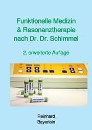 Cover von Funktionelle Medizin und Resonanztherapie nach Dr. Dr. Schimmel