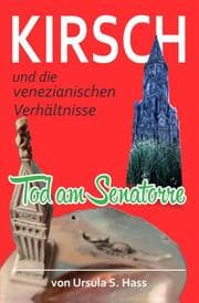 Cover von Kirsch und die venezianischen Verhältnisse