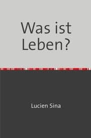 Cover von Was ist Leben?