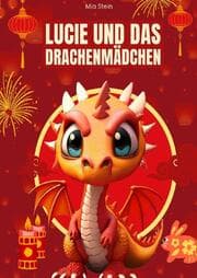 Cover von Lucie und das Drachenmädchen