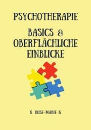 Cover von Psychotherapie Basics & Oberflächliche Einblicke