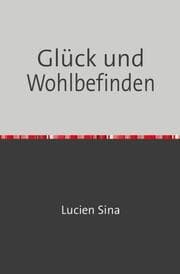 Cover von Glück und Wohlbefinden