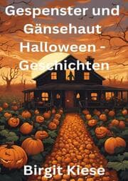 Cover von Gespenster und Gänsehaut - Halloweengeschichten