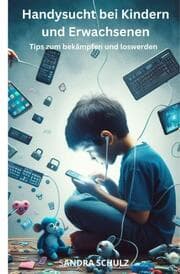 Cover von Handysucht bei Kindern und Erwachsenen,