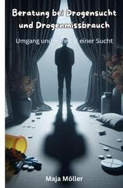 Cover von Beratung bei Drogensucht und Drogenmissbrauch
