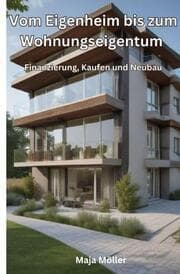 Cover von Vom Eigenheim bis zum Wohnungseigentum