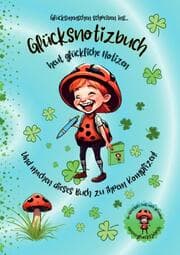 Cover von Glücksnotizbuch für glückliche Notizen