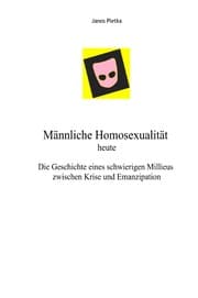 Cover von Männliche Homosexualität heute